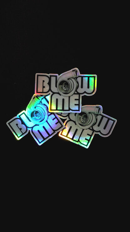 Blow Me